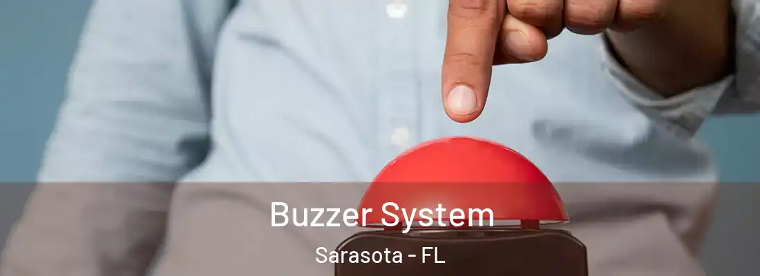  Buzzer System Sarasota - FL