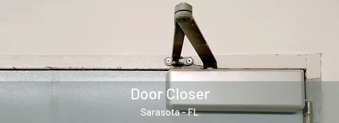  Door Closer Sarasota - FL