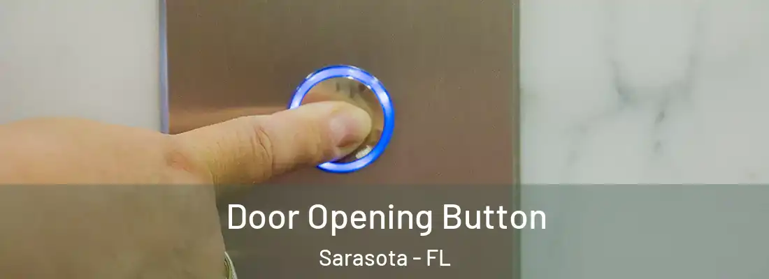  Door Opening Button Sarasota - FL