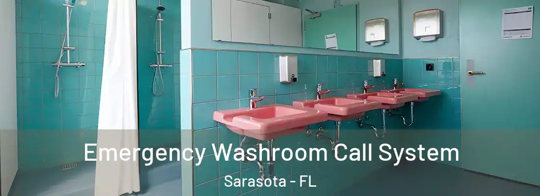  Emergency Washroom Call System Sarasota - FL
