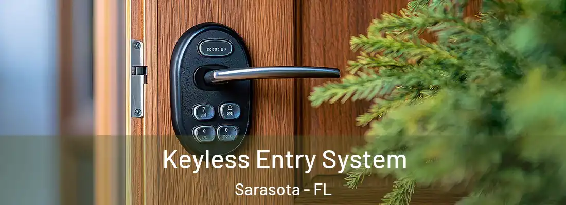  Keyless Entry System Sarasota - FL