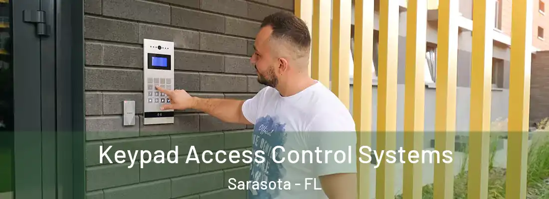  Keypad Access Control Systems Sarasota - FL