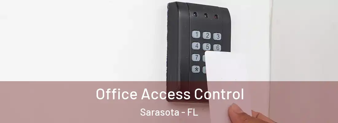  Office Access Control Sarasota - FL