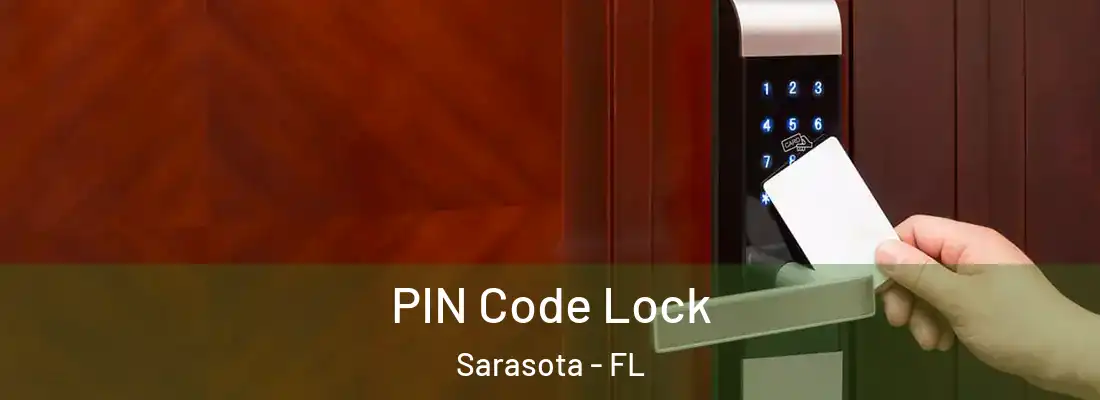  PIN Code Lock Sarasota - FL