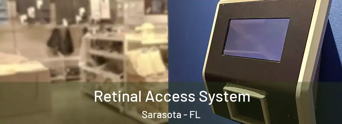  Retinal Access System Sarasota - FL