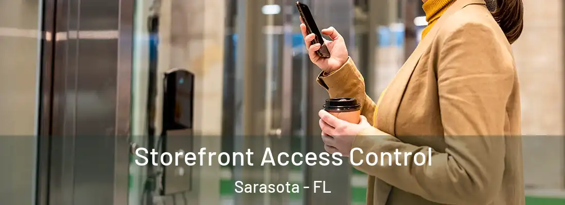  Storefront Access Control Sarasota - FL