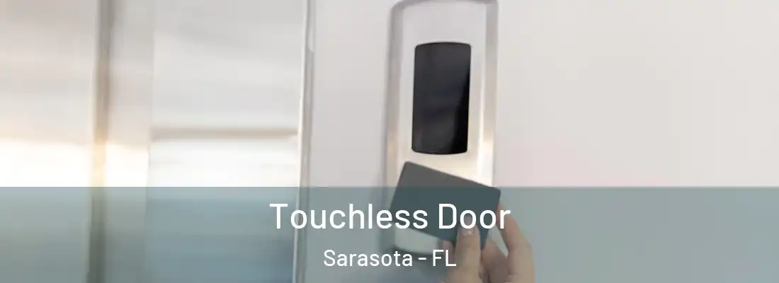  Touchless Door Sarasota - FL
