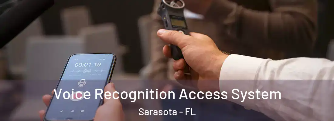  Voice Recognition Access System Sarasota - FL